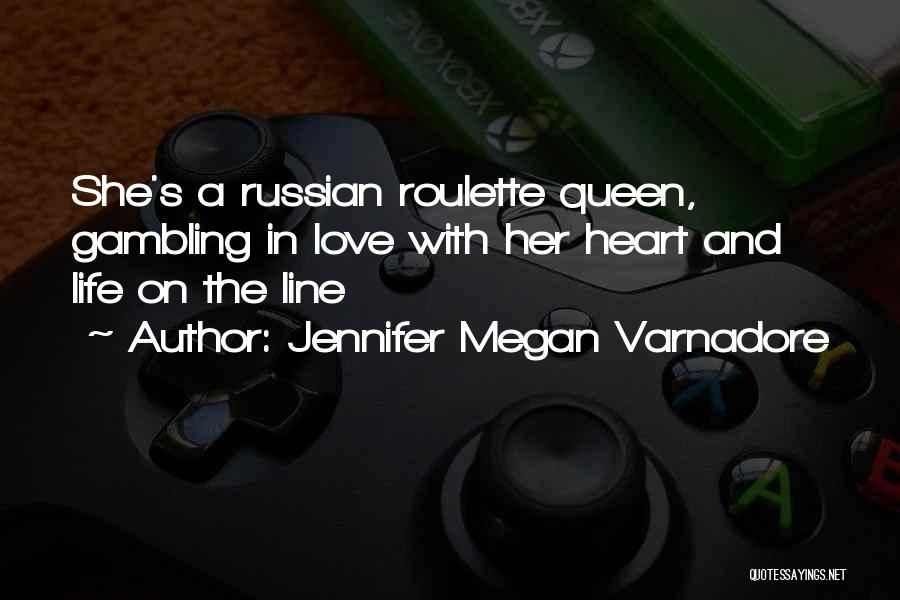 Jennifer Megan Varnadore Quotes 460906