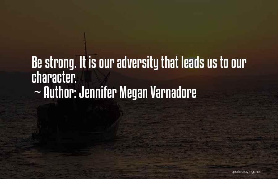 Jennifer Megan Varnadore Quotes 508788
