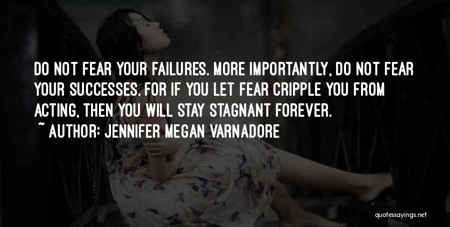 Jennifer Megan Varnadore Quotes 623772
