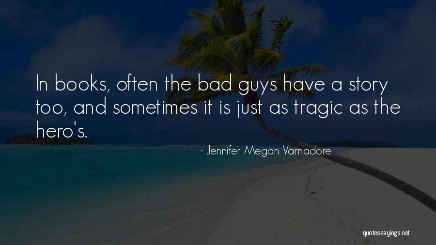 Jennifer Megan Varnadore Quotes 679808