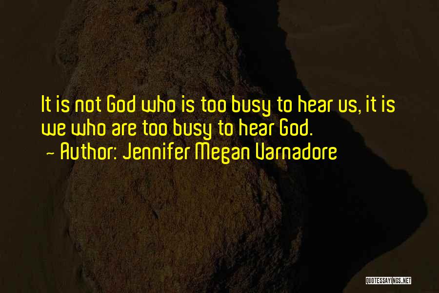 Jennifer Megan Varnadore Quotes 802049