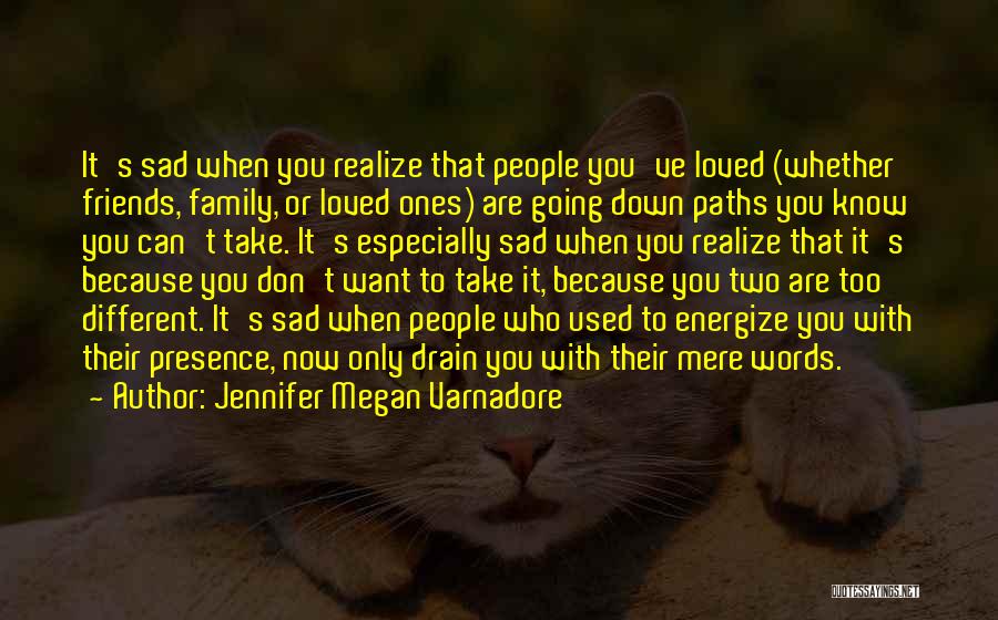 Jennifer Megan Varnadore Quotes 926577