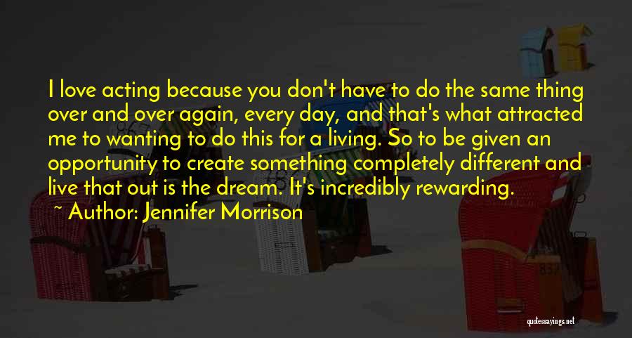 Jennifer Morrison Quotes 1982324