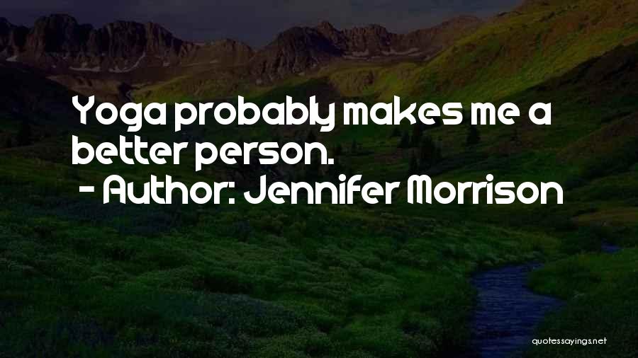 Jennifer Morrison Quotes 2092147