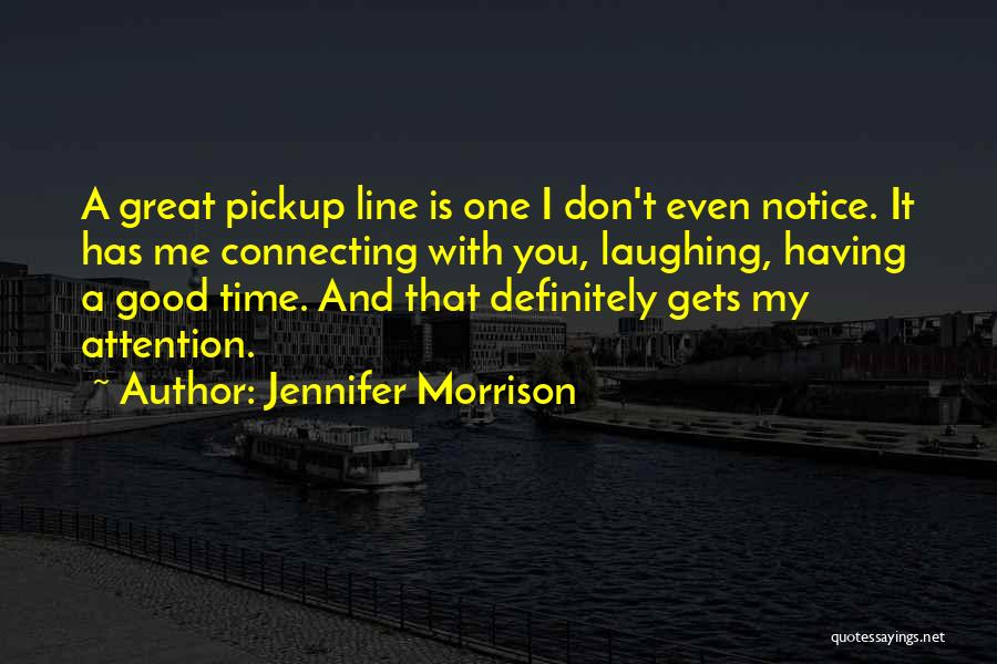 Jennifer Morrison Quotes 419474