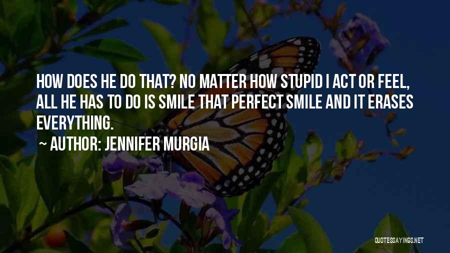 Jennifer Murgia Quotes 1262360