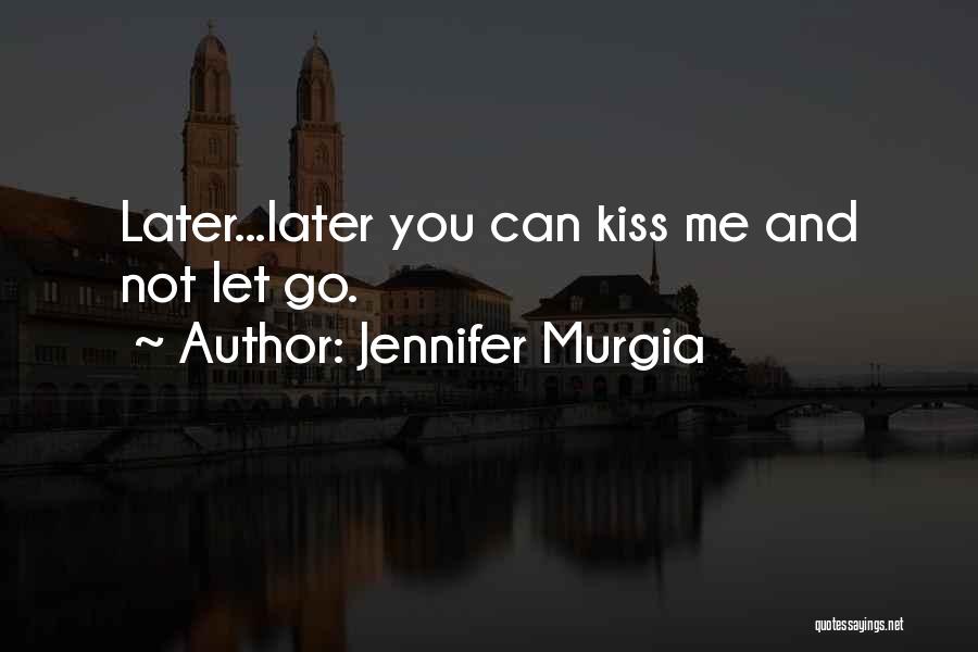 Jennifer Murgia Quotes 2007262