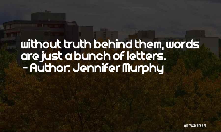 Jennifer Murphy Quotes 498011