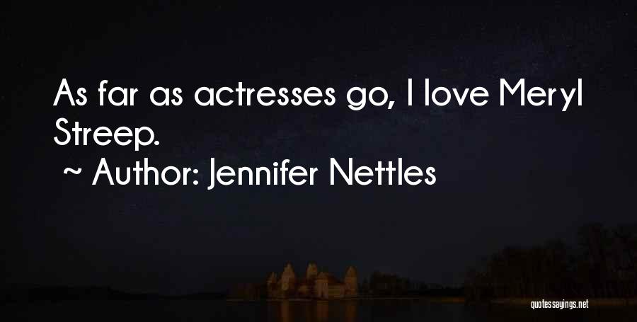 Jennifer Nettles Quotes 1668781