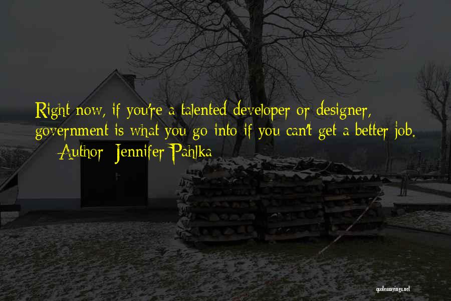 Jennifer Pahlka Quotes 1511200