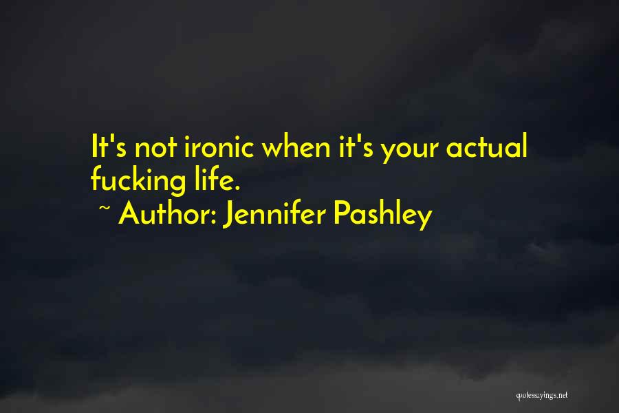 Jennifer Pashley Quotes 550783