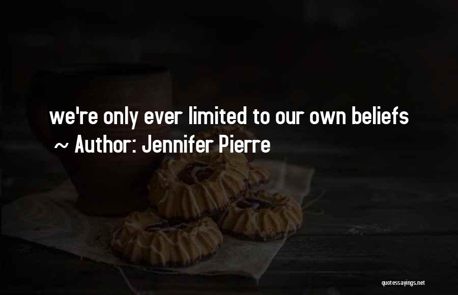 Jennifer Pierre Quotes 1546330