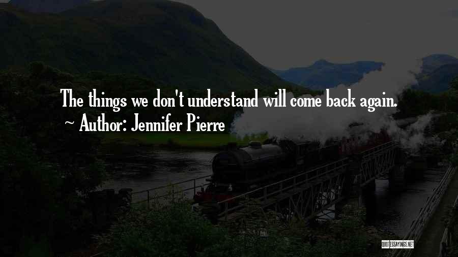 Jennifer Pierre Quotes 490056