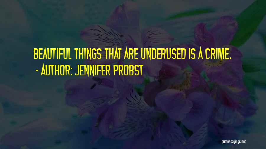 Jennifer Probst Quotes 1172859