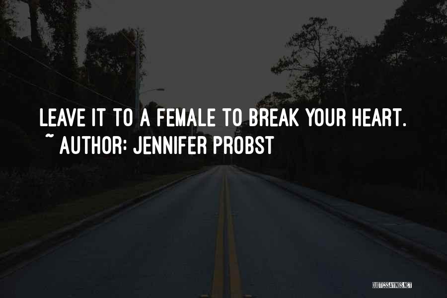 Jennifer Probst Quotes 1369010