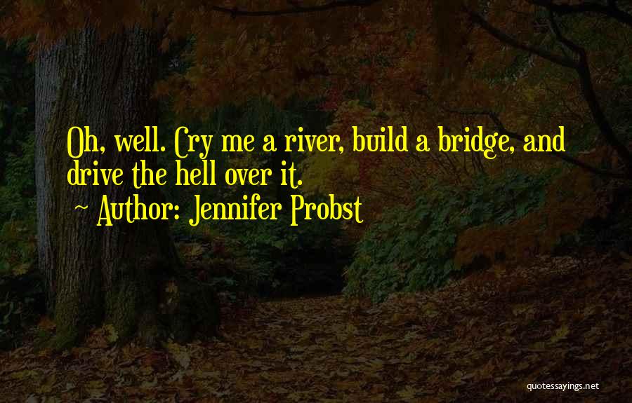 Jennifer Probst Quotes 1952403