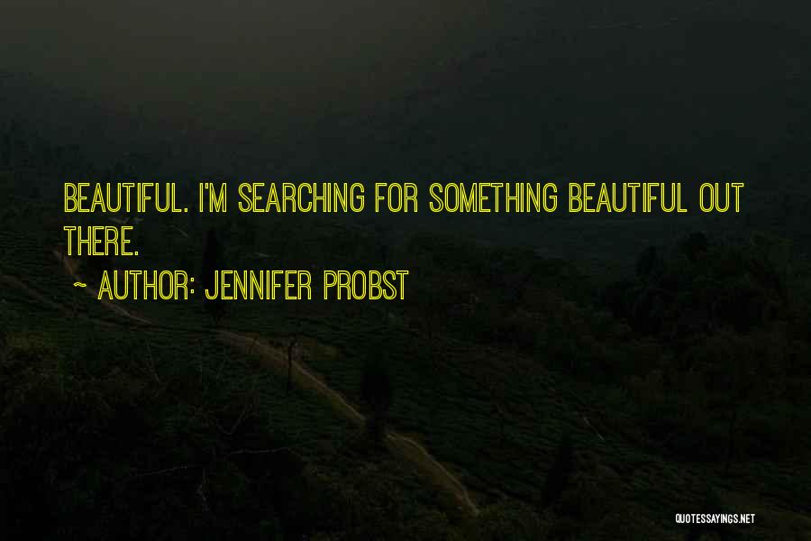 Jennifer Probst Quotes 245551