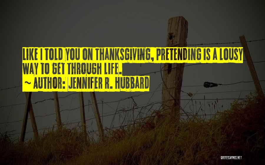 Jennifer R. Hubbard Quotes 1324037