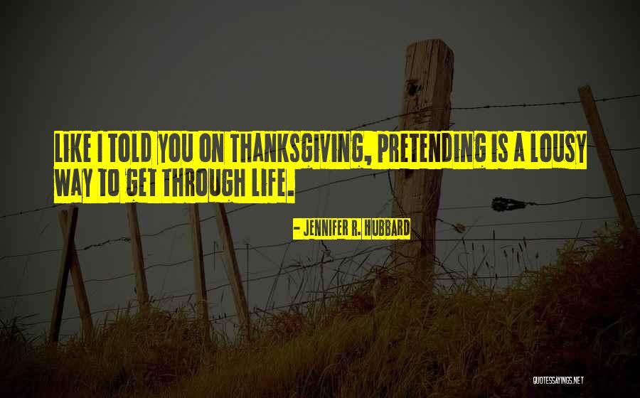Jennifer R. Hubbard Quotes 1324037 Jennifer R. Hubbard Quotes 1324037