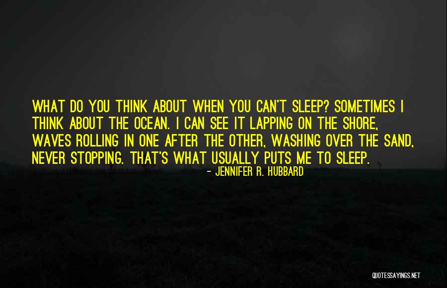 Jennifer R. Hubbard Quotes 1647571 Jennifer R. Hubbard Quotes 1647571