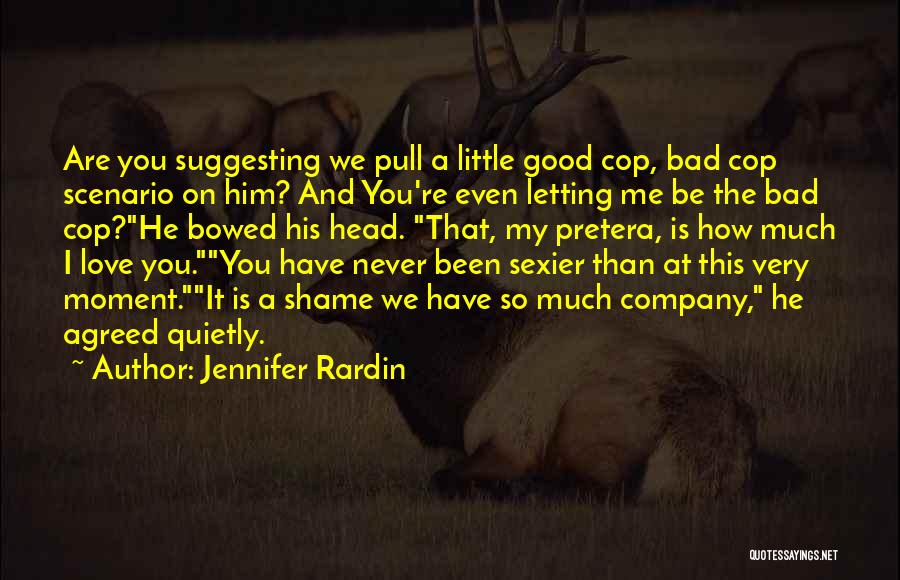Jennifer Rardin Quotes 2067472