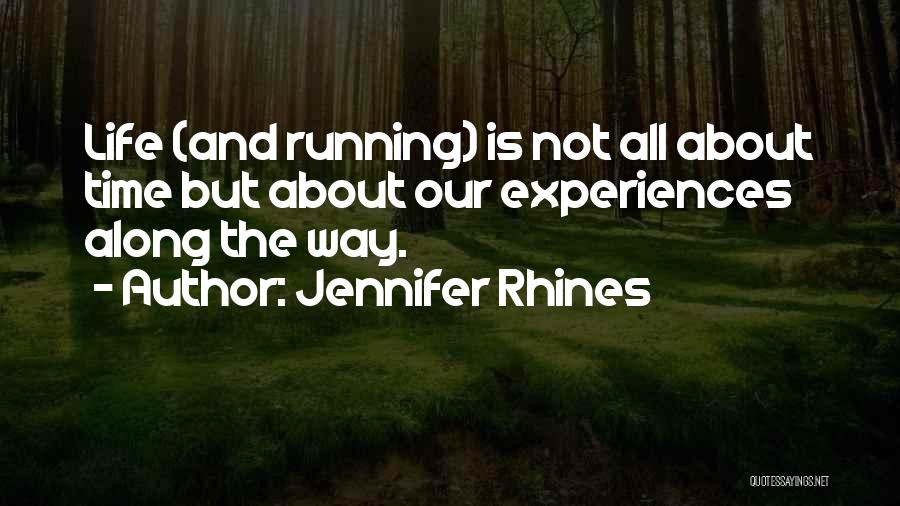 Jennifer Rhines Quotes 485838