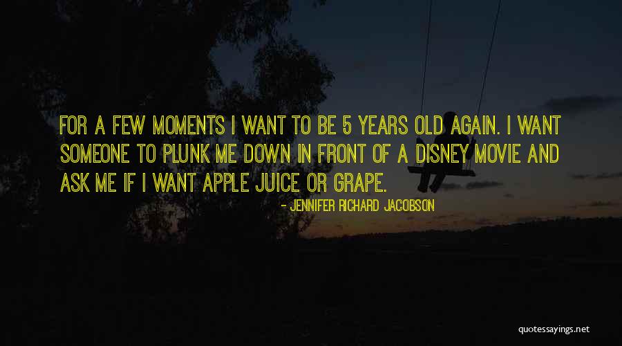 Jennifer Richard Jacobson Quotes 1954832 Jennifer Richard Jacobson Quotes 1954832