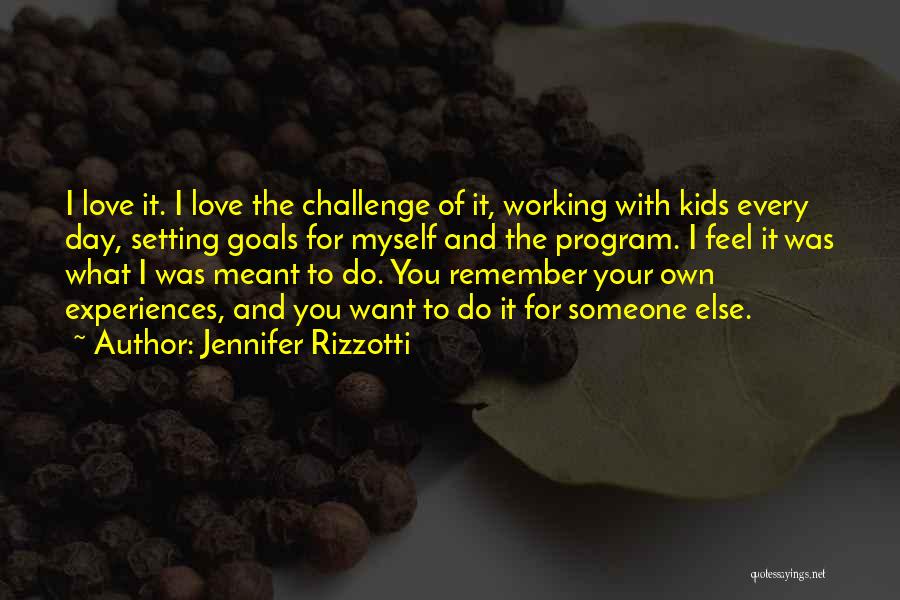 Jennifer Rizzotti Quotes 1618938