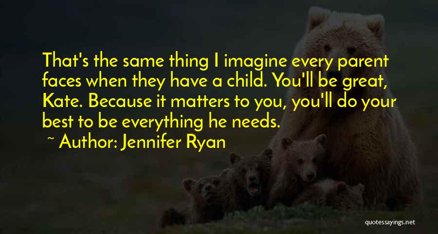 Jennifer Ryan Quotes 449332