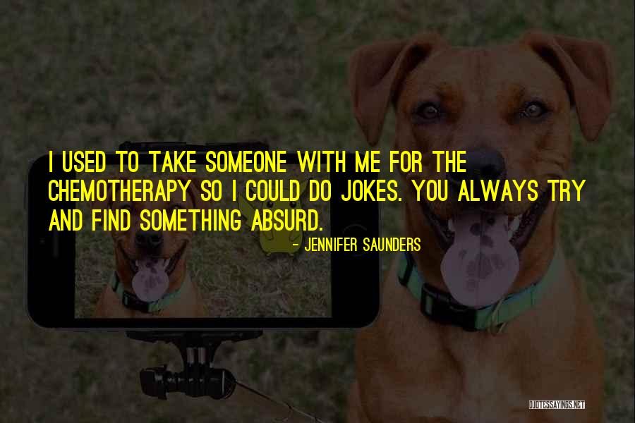 Jennifer Saunders Quotes 1454972 Jennifer Saunders Quotes 1454972
