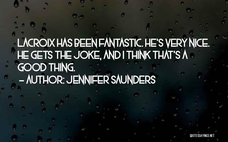Jennifer Saunders Quotes 1827257