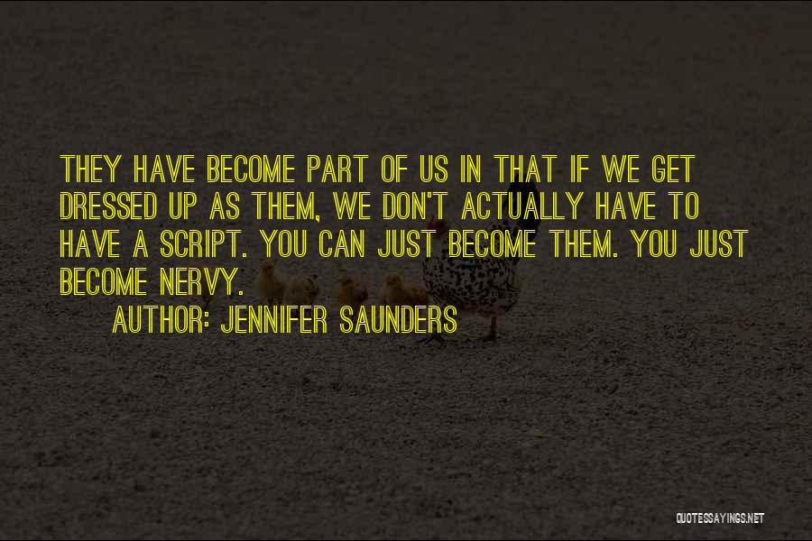 Jennifer Saunders Quotes 1848984
