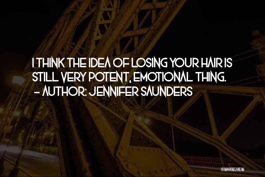 Jennifer Saunders Quotes 1978191