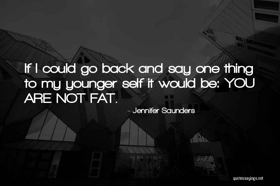 Jennifer Saunders Quotes 2078703 Jennifer Saunders Quotes 2078703