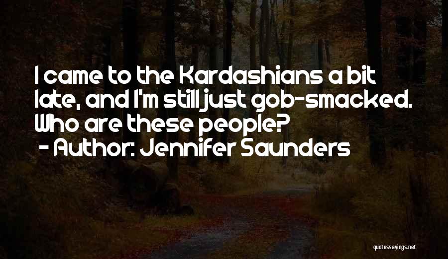 Jennifer Saunders Quotes 729817