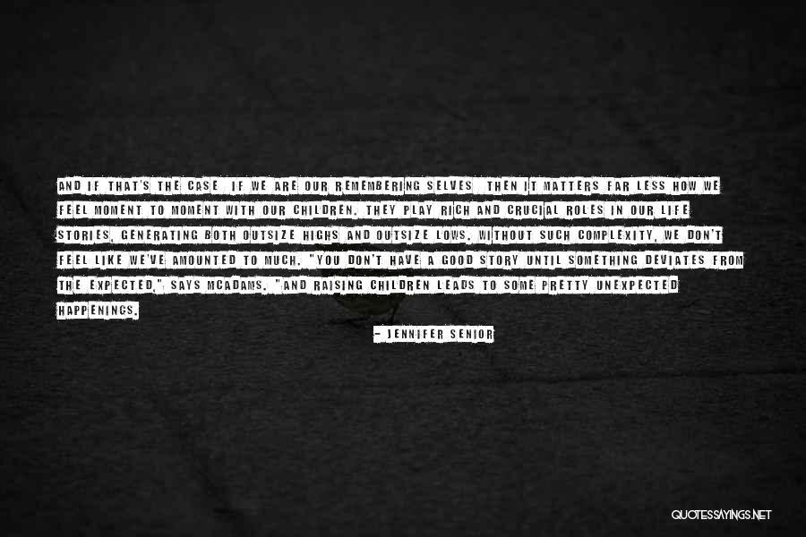Jennifer Senior Quotes 1014149 Jennifer Senior Quotes 1014149