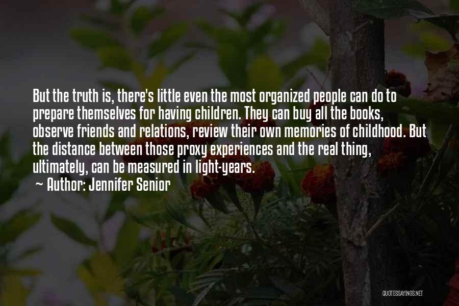 Jennifer Senior Quotes 106377