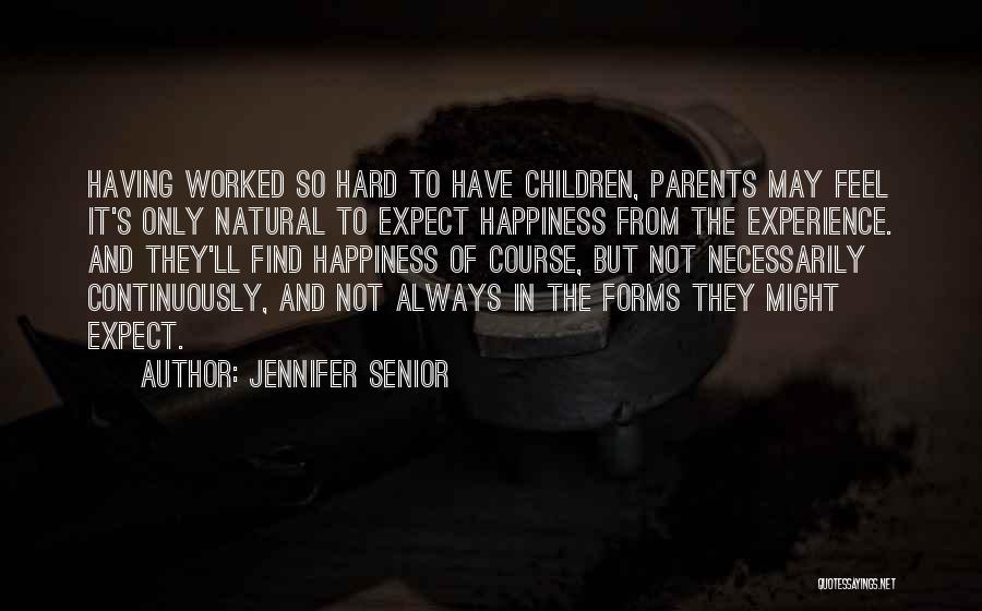 Jennifer Senior Quotes 1125545