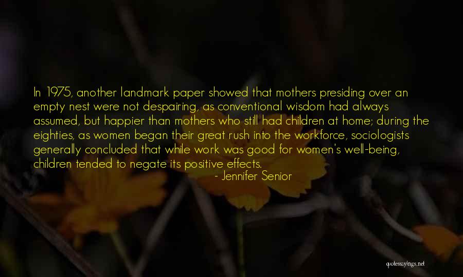 Jennifer Senior Quotes 2208108 Jennifer Senior Quotes 2208108