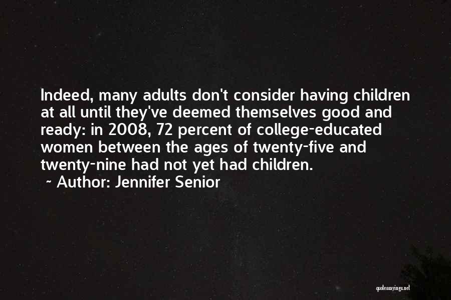 Jennifer Senior Quotes 876819