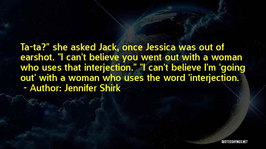 Jennifer Shirk Quotes 1770325