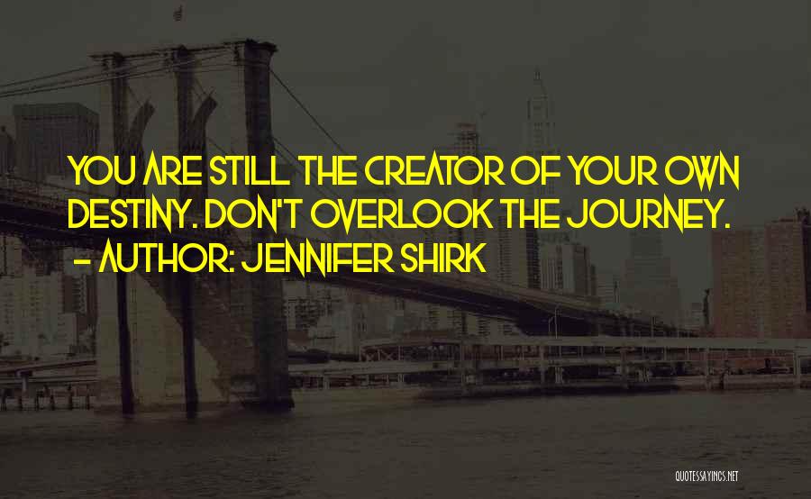 Jennifer Shirk Quotes 421335