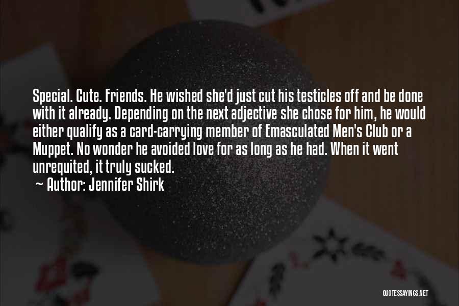 Jennifer Shirk Quotes 460090