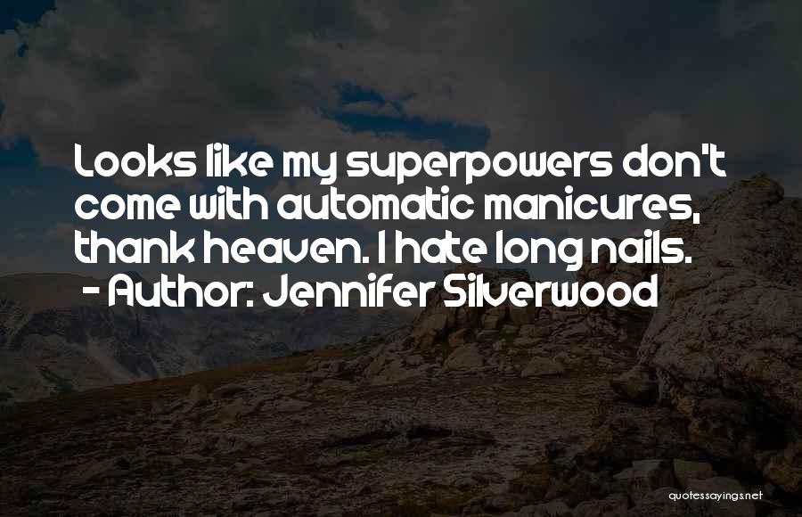 Jennifer Silverwood Quotes 1241930