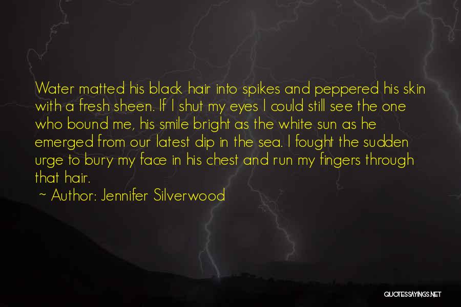 Jennifer Silverwood Quotes 1947749