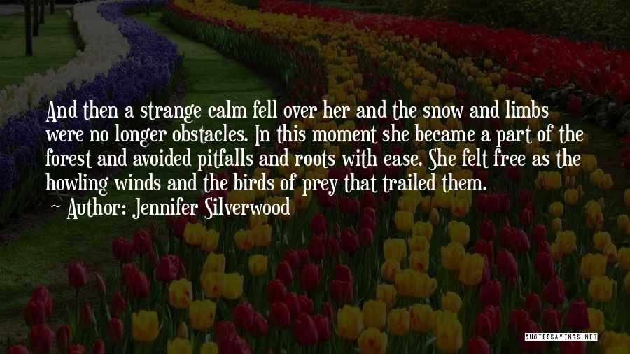 Jennifer Silverwood Quotes 389086