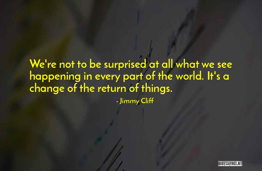 Jennifer Sincero Quotes By Jimmy Cliff