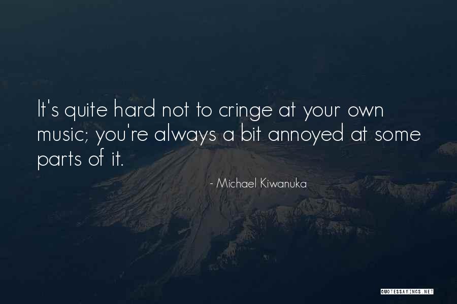 Jennifer Sincero Quotes By Michael Kiwanuka