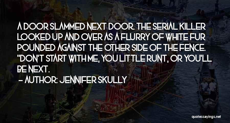 Jennifer Skully Quotes 1503265