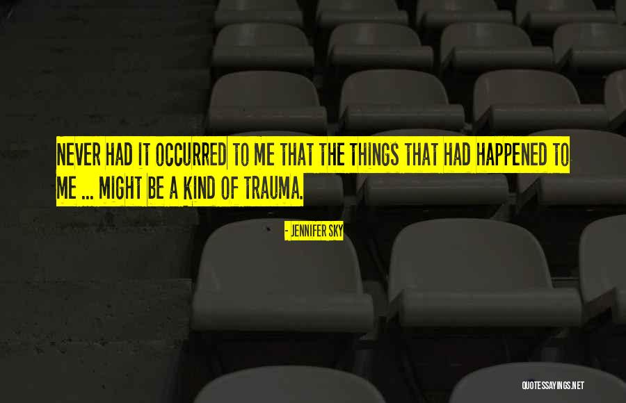 Jennifer Sky Quotes 1313999 Jennifer Sky Quotes 1313999